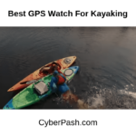 Best GPS Watch For Kayaking